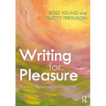 Writing for Pleasure: Theory, Research and Practice