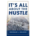 It's All About the Hustle