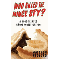 Who Killed the Mince Spy?: A Food Crime Investigation