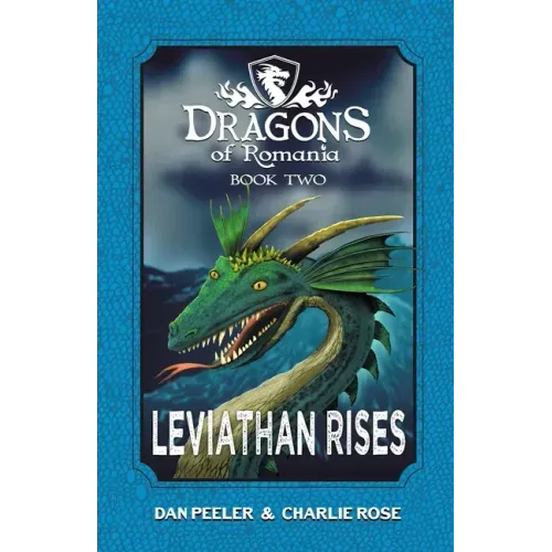 Leviathan Rises: Dragons of Romania - Book 2