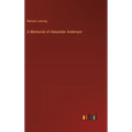 A Memorial of Alexander Anderson