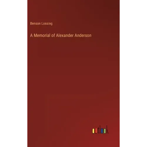 A Memorial of Alexander Anderson
