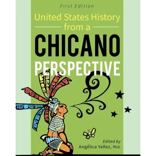 United States History From A Chicano Perspective