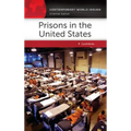 Prisons in the United States: A Reference Handbook