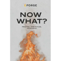 Now What?: Practical Tips to Fuel Your Faith