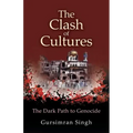 The Clash of Cultures: The Dark Path to Genocide