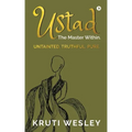 Ustad: The Master Within.