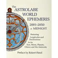 The Astrolabe World Ephemeris: 2001-2050 at Midnight