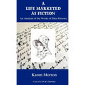 A Life Marketed as Fiction: An Analysis of the Works of Eliza Parsons