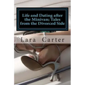 Life and Dating after the Minivan; Tales from the Divorced Side
