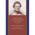 Castle Dismal; Or, the Bachelor's Christmas