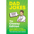 Dad Jokes: The Cheesy Edition: From the Instagram Sensation @Dadsaysjokes