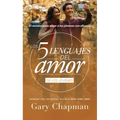 Los 5 Lenguajes del Amor Para Jóvenes (Revisado)