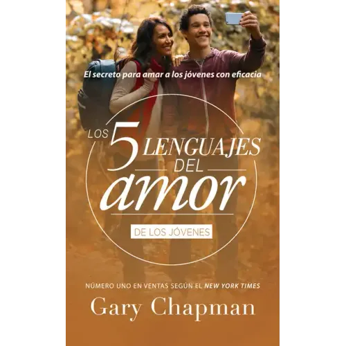 Los 5 Lenguajes del Amor Para Jóvenes (Revisado)