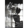 Almost Home: Poems