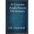 A Concise Anglo-Saxon Dictionary