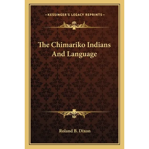 The Chimariko Indians And Language