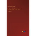 The Imperialist; Political fiction: in large print