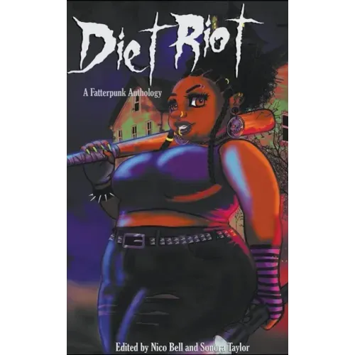 Diet Riot: A Fatterpunk Anthology