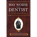 Way Worse Than Being a Dentist: The Lawyer's Quest for Meaning