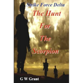 Strike Force Delta-The Hunt for the Scorpion