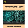 Information Theory and Coding: Information, Source Coding and Channel Coding