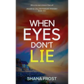 When Eyes Don't Lie