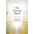 The Viewing Room: Stories
