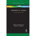 Manager vs. Leader: Untying the Gordian Knot