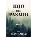Hijo del pasado