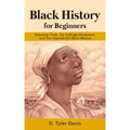 Black History for Beginners: Sojourner Truth, The Suffrage Movement, and The Unprotected Black Woman