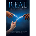 Real: The Power of Authentic Connection