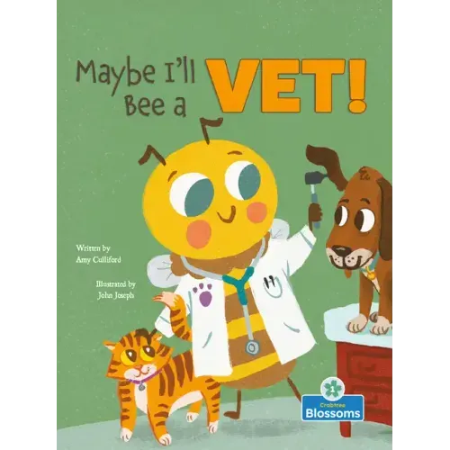 Maybe I'll Bee a Vet!