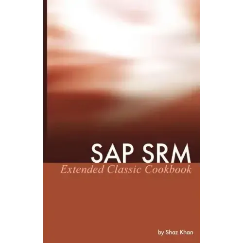 SAP SRM Extended Classic Cookbook