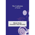 The Confession; A Novel