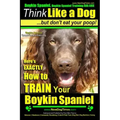 Boykin Spaniel, Boykin Spaniel Training AAA AKC: Think Like a Dog, But Don't Eat Your Poop! Boykin Spaniel Breed Expert Training: Here's EXACTLY How t