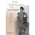 The Silencing of Ruby McCollum: Race, Class, and Gender in the South