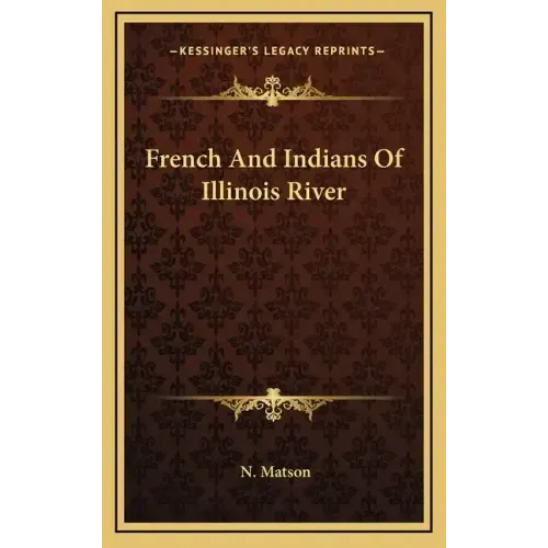 French and Indians of Illinois River