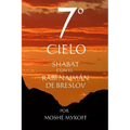 7° Cielo: Shabat con el Rebe Najmán de Breslov