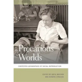 Precarious Worlds: Contested Geographies of Social Reproduction