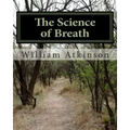 The Science of Breath: Illustrated by Dr. NS Thind