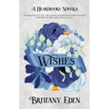 Wishes: A Christmas Royal Romance (Heartbooks Book 1)