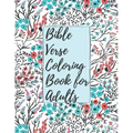 Bible Verse Coloring Book for Adults: Inspirational Christian Bible Verses with Relaxing Flower Patterns to Stay Closer with Lord