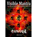 Visible Mantra: Visualising & Writing Buddhist Mantras