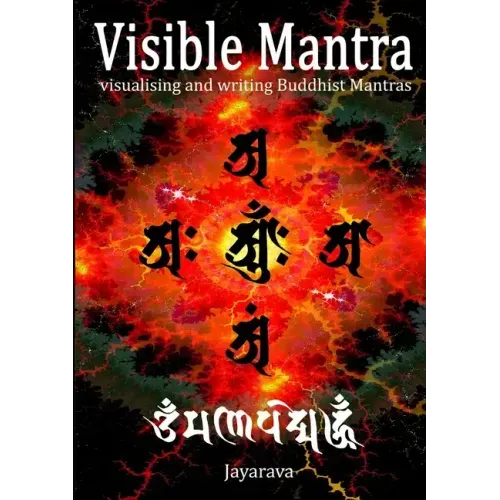 Visible Mantra: Visualising & Writing Buddhist Mantras