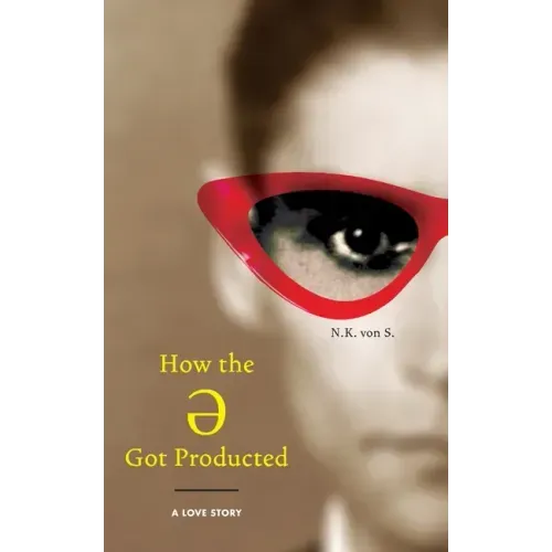 How the Ə Got Producted: A Love Story