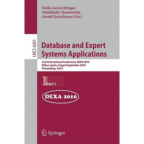 Database and Expert Systems Applications: 21st International Conference, DEXA 2010, Bilbao, Spain, August 30 - September 3, 2010, Proceedings, Part I