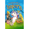 Always Be a Unicorn