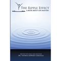 The Ripple Effect: A Book About Mastery