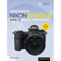 David Busch's Nikon Z7 II/Z6 II Guide to Digital Photography